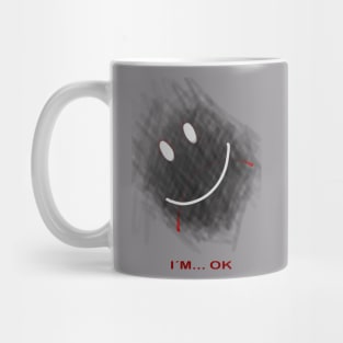 im ok sad happy face smile Mug